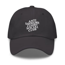 Load image into Gallery viewer, Anti Supreme Court Social Club Dad Hat