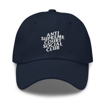 Load image into Gallery viewer, Anti Supreme Court Social Club Dad Hat