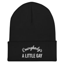 Load image into Gallery viewer, Everybody's A Little Gay Beanie