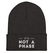 Load image into Gallery viewer, It&#39;s Not A Phase Beanie
