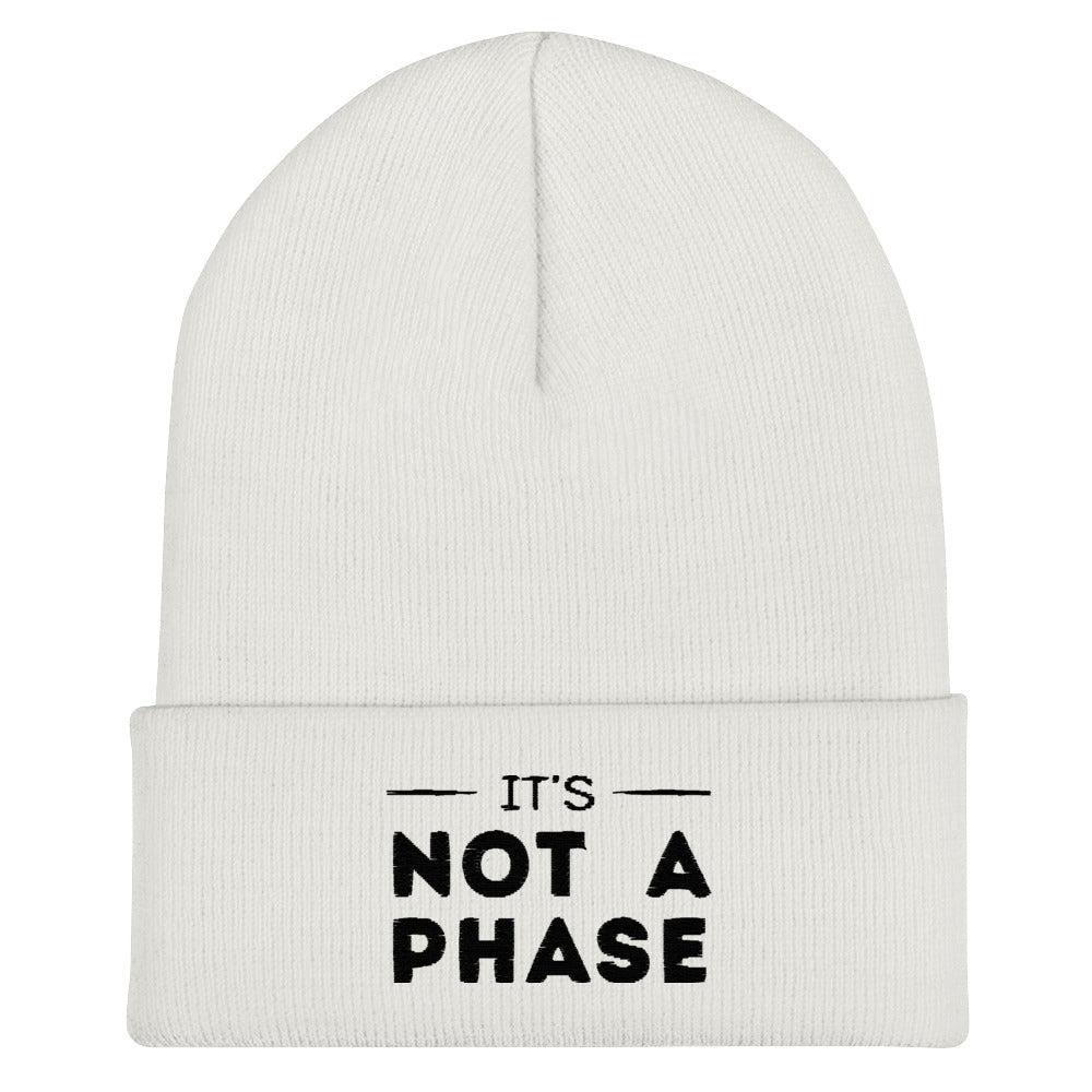 It's Not A Phase Beanie in white, front view