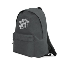 Load image into Gallery viewer, Anti Supreme Court Social Club Embroidered Backpack