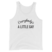 Load image into Gallery viewer, Everybody&#39;s A Little Gay Bro Tank
