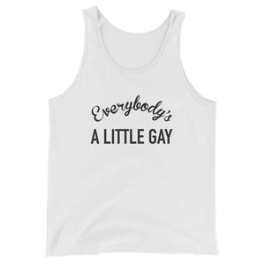 Everybody's A Little Gay Bro Tank