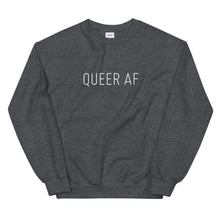Load image into Gallery viewer, Queer AF Unisex Crewneck
