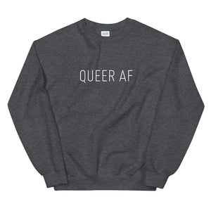 Queer AF Unisex Crewneck