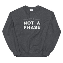 Load image into Gallery viewer, It's Not A Phase Unisex Crewneck