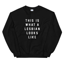 Load image into Gallery viewer, This Is What A Lesbian Looks Like Unisex Crewneck