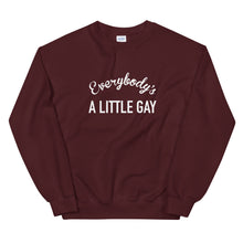 Load image into Gallery viewer, Everybody's A Little Gay Unisex Crewneck