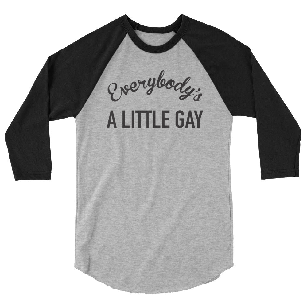 Everybody's A Little Gay Baseball Tee in heather grey black, front view