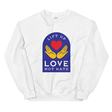 Load image into Gallery viewer, Lift Up Love Not Hate Unisex Crewneck