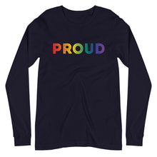 Load image into Gallery viewer, Proud Long Sleeve Tee