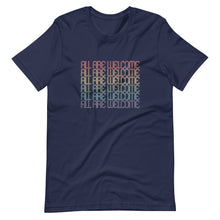 Load image into Gallery viewer, All Are Welcome Tee: Pride Edition
