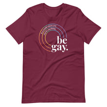 Load image into Gallery viewer, Be Gay Tee
