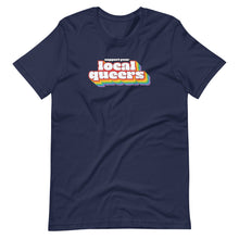 Load image into Gallery viewer, Support Your Local Queers Tee