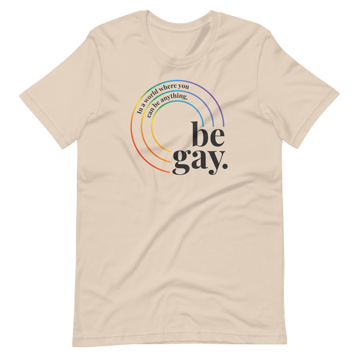 Be Gay Tee in soft cream, front view