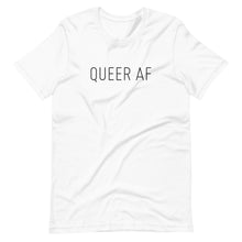Load image into Gallery viewer, Queer AF Tee
