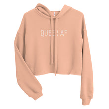 Load image into Gallery viewer, Queer AF Crop Hoodie