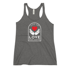 Load image into Gallery viewer, Lift Up Love Not Hate Racerback Tank