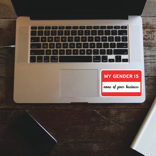 My Gender Is None Of Your Business Sticker