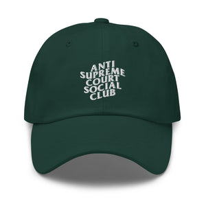 Anti Supreme Court Social Club Dad Hat