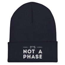 Load image into Gallery viewer, It&#39;s Not A Phase Beanie
