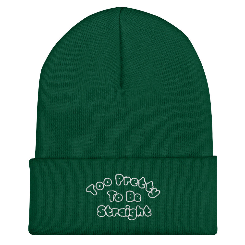 Too Pretty To Be Straight Beanie in spruce, front view