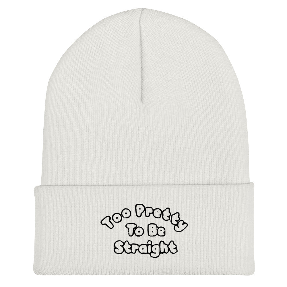 Too Pretty To Be Straight Beanie in white, front view