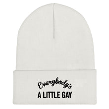 Load image into Gallery viewer, Everybody&#39;s A Little Gay Beanie
