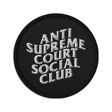 Load image into Gallery viewer, Anti Supreme Court Social Club Embroidered Patch
