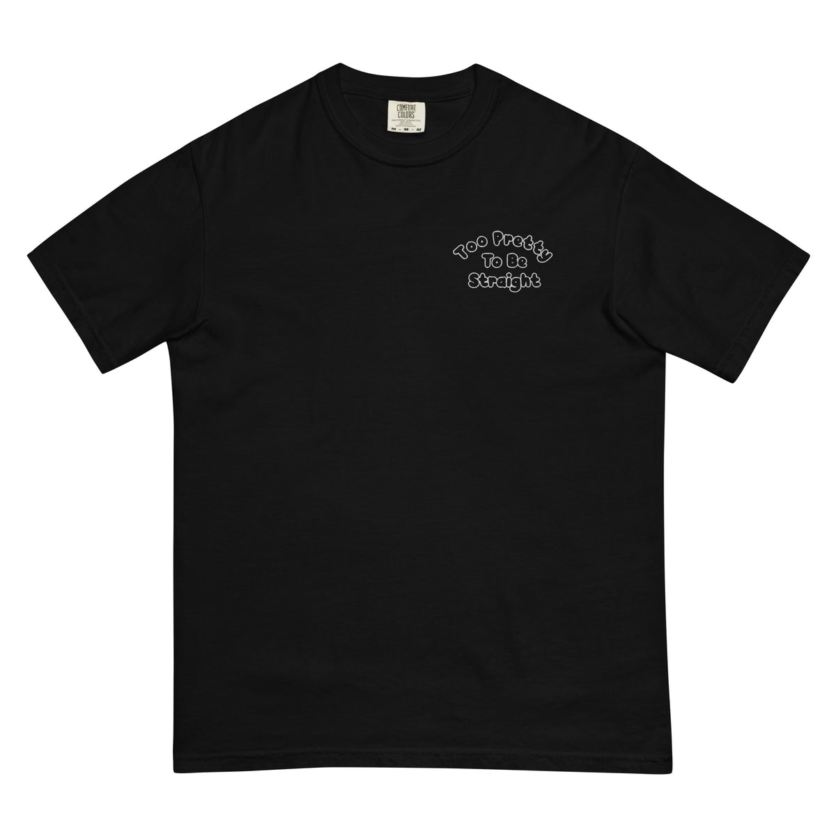 Too Pretty To Be Straight Embroidered (Outlined) Tee in black, front view