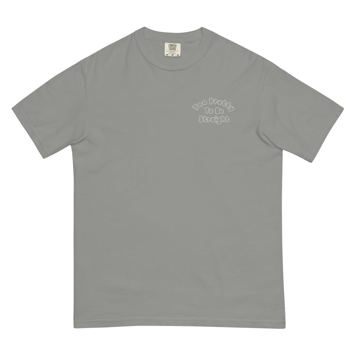 Too Pretty To Be Straight Embroidered (Outlined) Tee in grey, front view