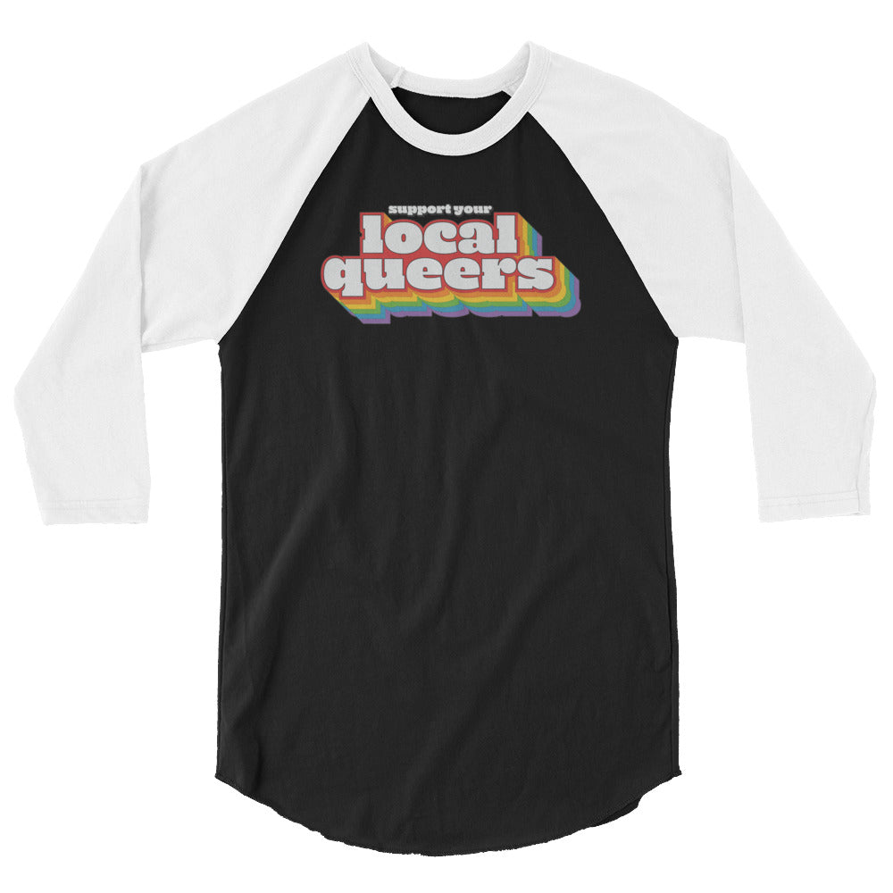 Support Your Local Queers Baseball Tee in black white, front view